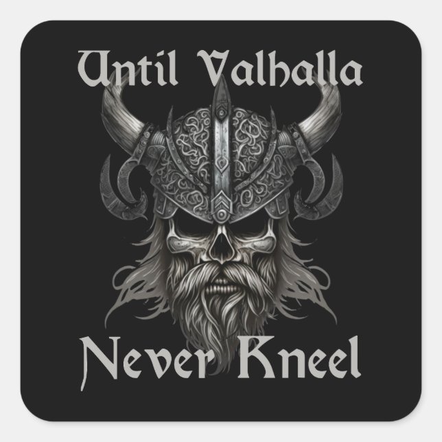 Until Valhalla Never Kneel Square Sticker (Front)