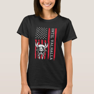 Until Valhalla Nordic US Flag Vintage Til Valhalla T-Shirt