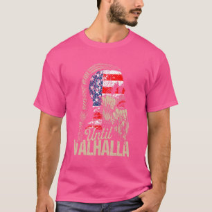 Until Valhalla Viking Us Flag Vintage Til Valhalla T-Shirt