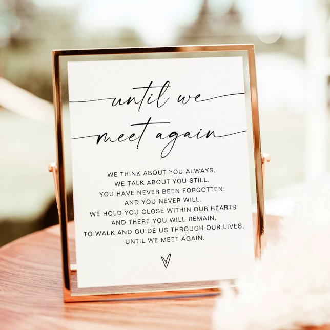 Until We Meet Again, In Loving Memory Wedding Sign (Creator Uploaded)