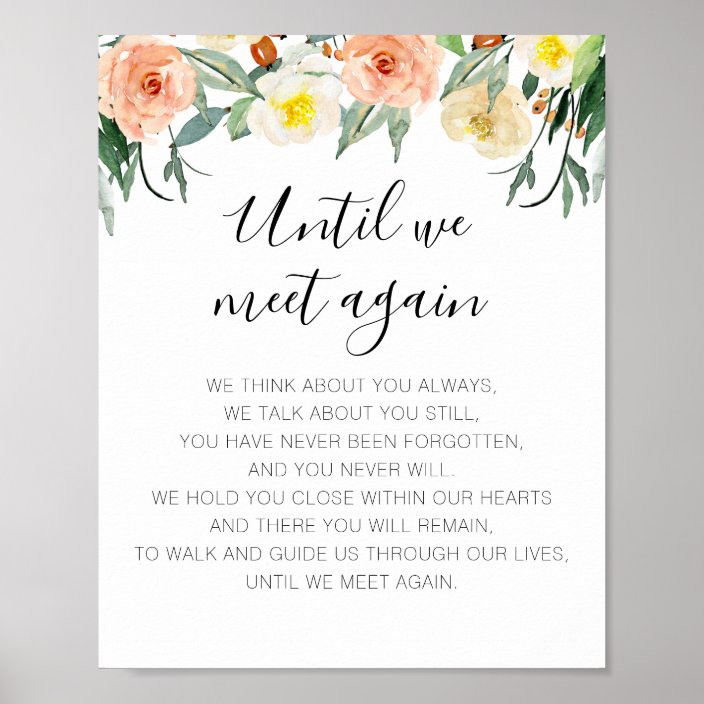 Until We Meet Again Peach Floral Memorial Poem Poster Zazzle.co.uk