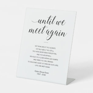 Until We Meet Again Personalised Funeral Poem Pedestal Sign