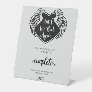Until We Meet Again Wedding  Pedestal Sign