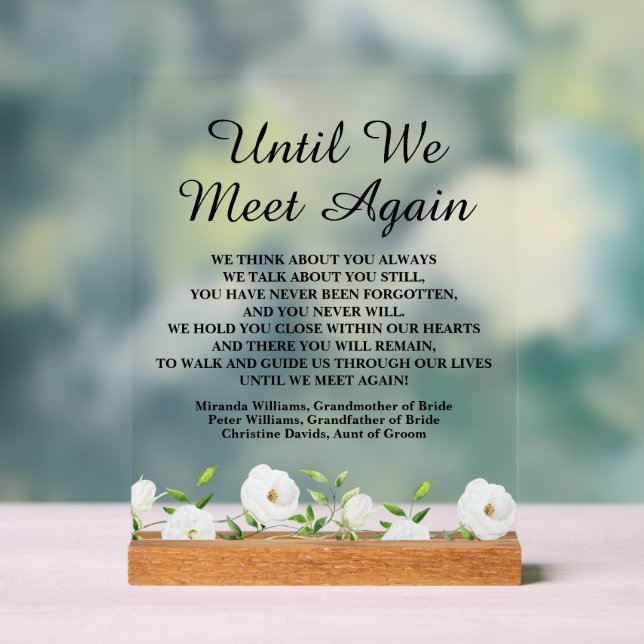 Until We Meet Again White Floral Wedding Memorial Acrylic Sign (Neutral)
