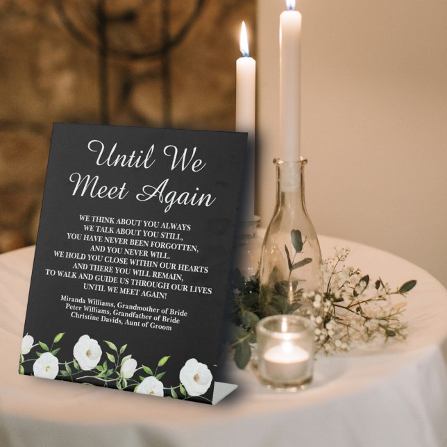 Until We Meet Again White Floral Wedding Memorial Pedestal Sign (Creator Uploaded)