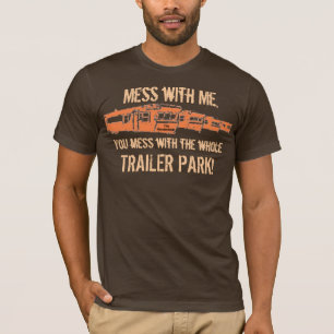 untitledo, Mess with Me,, You mess... - Customised T-Shirt