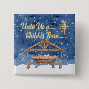 Unto Us A Child Is Born Christmas Nativity 15 Cm Square Badge