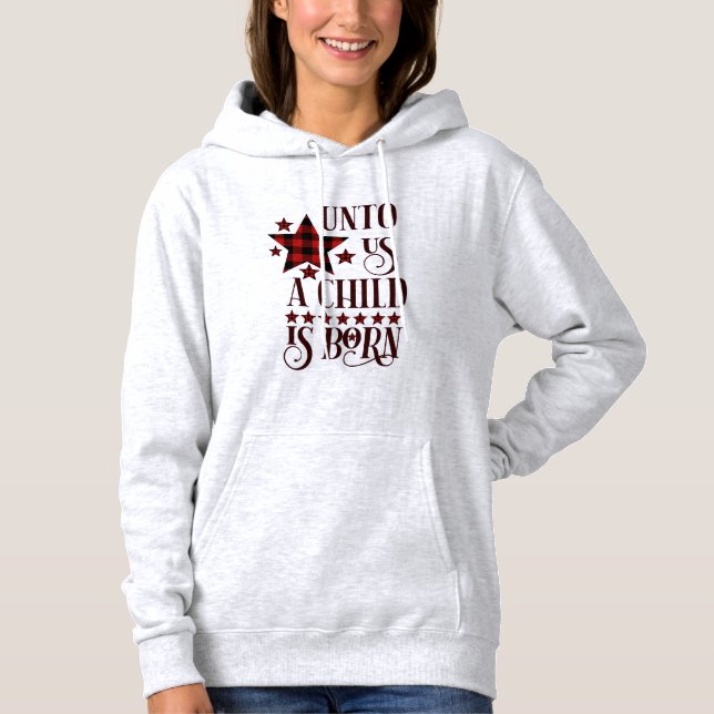 Unto Us A Child Is Born Christmas Plaid Hoodie (Front)