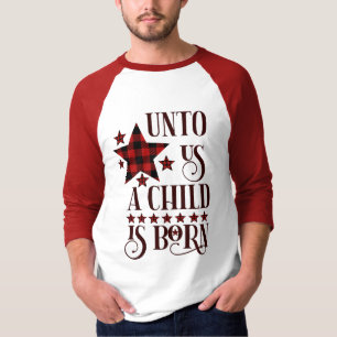 Unto Us A Child Is Born Christmas Plaid T-Shirt