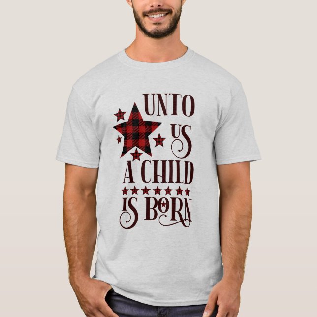 Unto Us A Child Is Born Christmas Plaid T-Shirt (Front)
