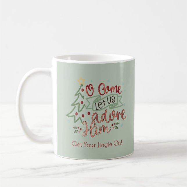 Unusual Design Let Us Adore Him Quote Christmas Coffee Mug (Left)