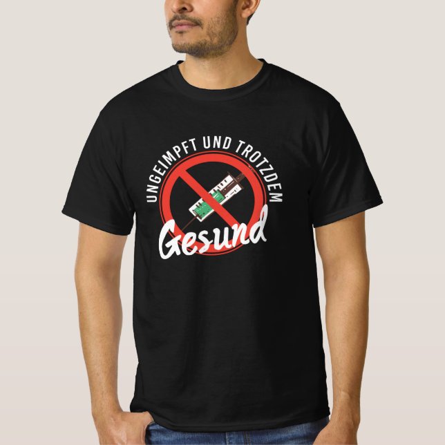 Unvaccinated And Yet Healthy T-Shirt (Front)