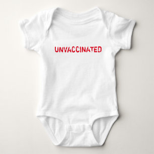 "UNVACCINATED" baby Baby Bodysuit