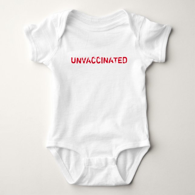 "UNVACCINATED" baby Bodysuit (Front)