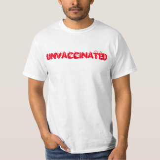 Unvaccinated t-shirt