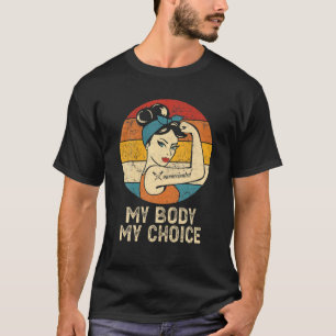 Unvaccinated Tee Retro My Body My Choice Tee No Va