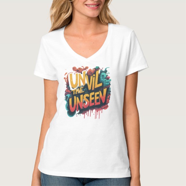 Unveil the Unseen T-Shirt (Front)