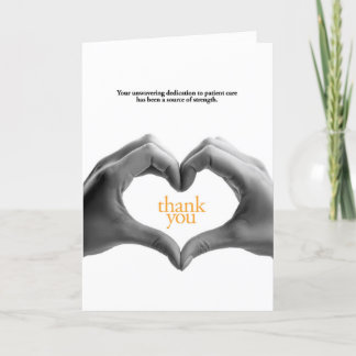 Unwavering Dedication to Patient Care Thank You Card