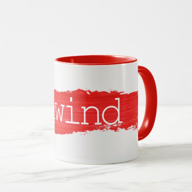 UNWIND Text On Red Paint Mug (Front Right)