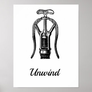 Unwind Wine Corkscrew Art Print