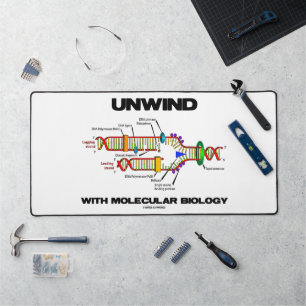Unwind With Molecular Biology DNA Replication Desk Mat