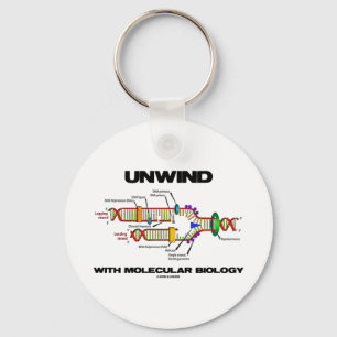Unwind With Molecular Biology (DNA Replication) Key Ring