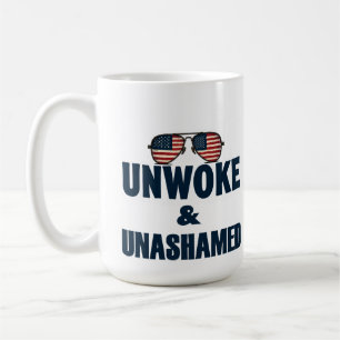 UNWOKE & UNASHAMED COFFEE MUG
