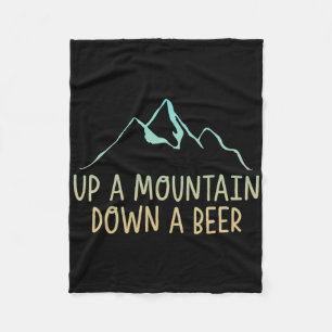 Up A Mountain Down A Beer Hiking Enthusiast ---  Fleece Blanket