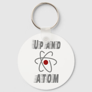 Up and ATOM, Science Humour Pun Funny Key Ring