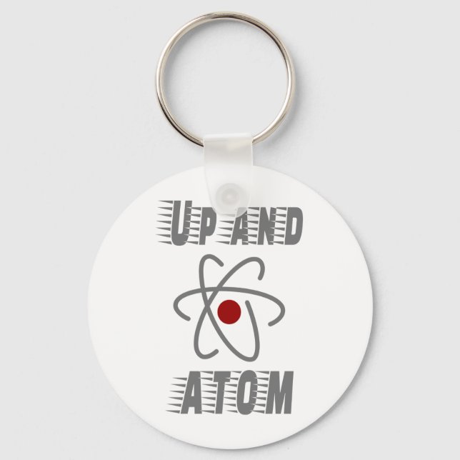 Up and ATOM, Science Humour Pun Funny Key Ring (Front)