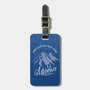 Up For Adventure Mountains ID358 Luggage Tag