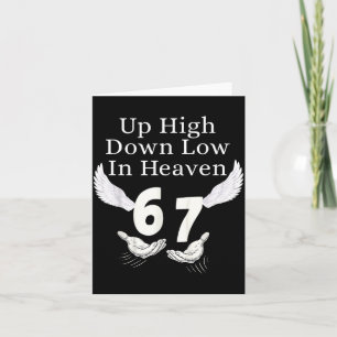 Up High Down Low In Heaven 67 Hands Meme 6 7 Funny Card