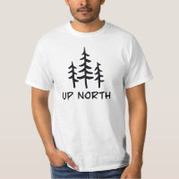 Up North T-Shirt