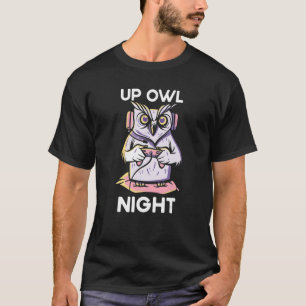 Up Owl Night Gaming Owl Animal Video Game  Gamer N T-Shirt
