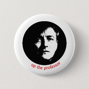 Up The Professor 6 Cm Round Badge