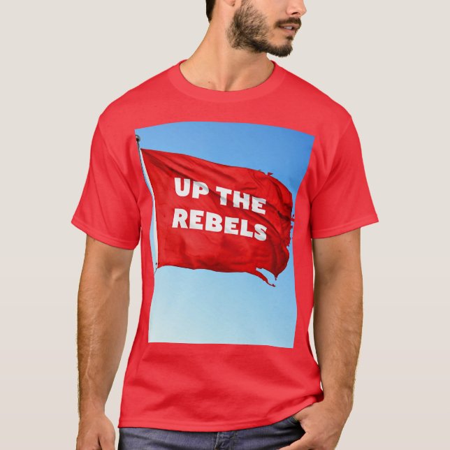 Up the Rebels red T-shirt (Front)