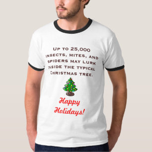 Up to 25,000 insects, mites, and spiders... T-Shirt