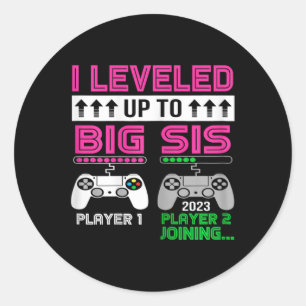 Up To Big Sister Est 2023 Promoted To Big Sis 2023 Classic Round Sticker