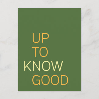 Up To Know Good Postcard