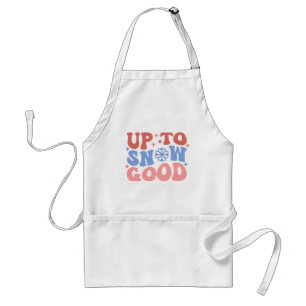 Up to Snow Good - Fun Winter Design Standard Apron