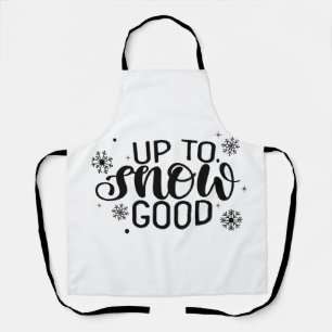 Up to Snow Good Funny Christmas Winter Snowflake  Apron