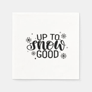 Up to Snow Good Funny Christmas Winter Snowflake Napkin