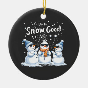 Up to Snow Good Funny Snowman Christmas  Ceramic Tree Decoration