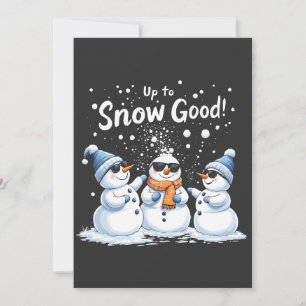Up to Snow Good Funny Snowman Christmas Invitation