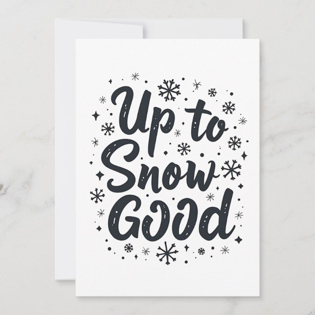 Up to Snow Good Funny Winter Snowflake Christmas Save The Date (Front)