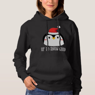Up to Snow Good Penguin Face Santa Cute Penguin Ch Hoodie