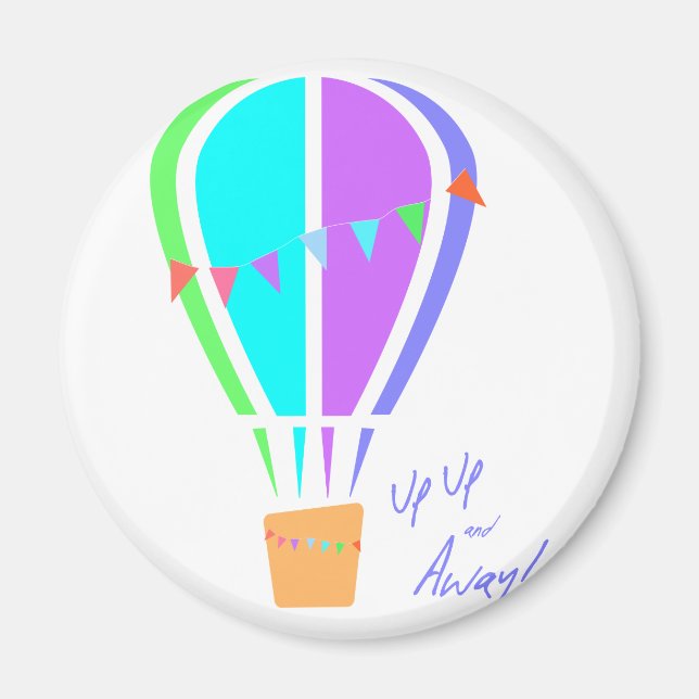 Up Up and Away! Magnet (Front)