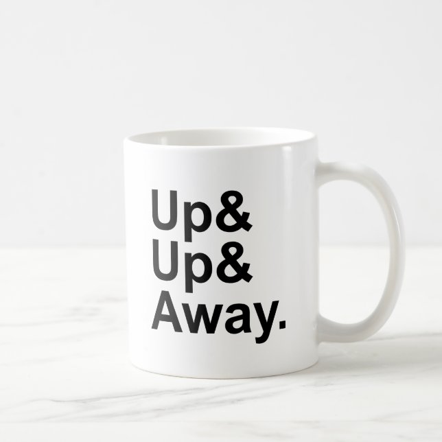 Up Up & Away | Flying Motivation Expression Coffee Mug (Right)