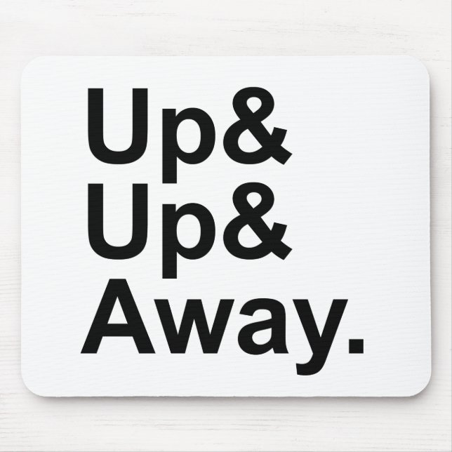 Up Up & Away | Flying Motivation Expression Mouse Mat (Front)