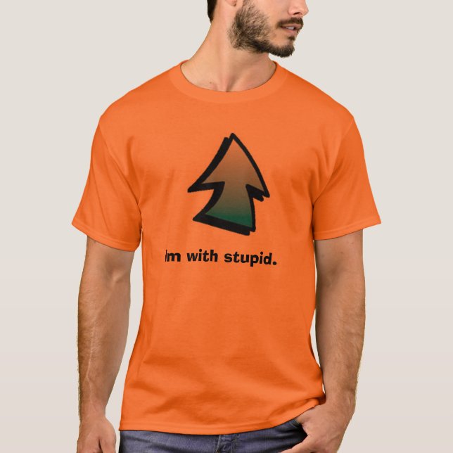 UpArrow, Im with stupid. T-Shirt (Front)